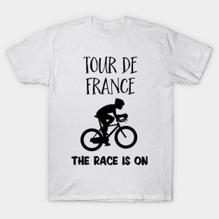 Cycling Life The race is on - Tour de France for the true biking fans T-Shirt